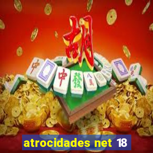 atrocidades net 18